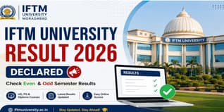 IFTM University Result 2026 (Out) @iftmuniversity.ac.in: Check Even & Odd Semester Results